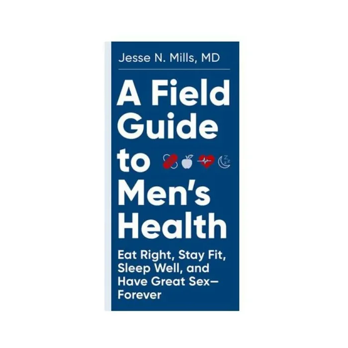 A Field Guide to Men’s Health