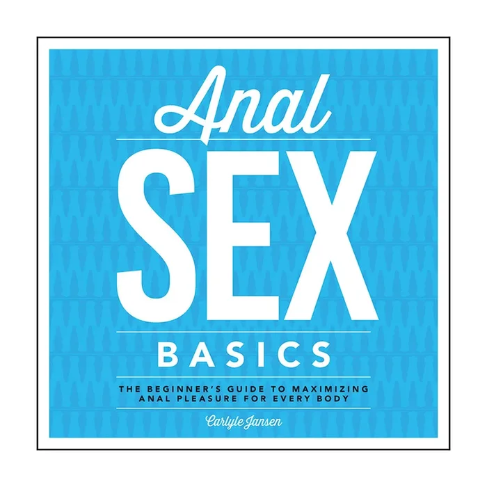 Anal Sex Basics – The Beginner’s GT Maximizing Anal Pleasure for Every Body