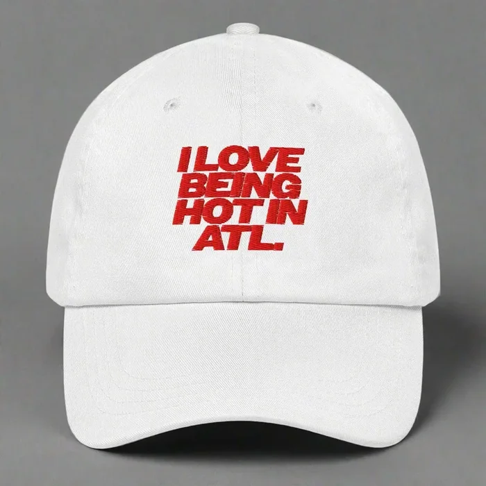 I Love Being Raging in Atl Dad Hat by YES HOMO in White