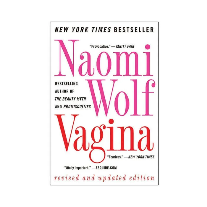 Vagina Revised and Updated Edition by Naomi Wolf